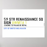 59 STR RENAISSIANCE SQ SIGN  Posters