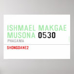 ISHMAEL MAKGAE MUSONA  Posters