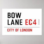 Bow Lane  Posters
