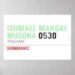 ISHMAEL MAKGAE MUSONA  Posters