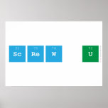screw u  Posters