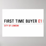 First time buyer  Posters