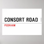 CONSORT ROAD  Posters