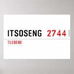Itsoseng  Posters