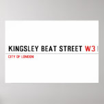 Kingsley Beat Street  Posters