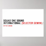 SQUAD ONE SOUND INTERNATIONAL  Posters
