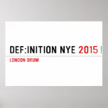 DEF:INITION NYE  Posters