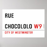 Rue  chocololo  Posters