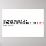 MEADOW WATCH COV remaking Upper Spon Street  Posters