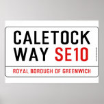 CALETOCK  WAY  Posters