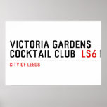 VICTORIA GARDENS  COCKTAIL CLUB   Posters