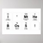 I'mthe
 boss!  Posters