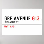 GRE AVENUE  Posters