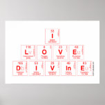 I
 LOVE 
 DIVINE  Posters