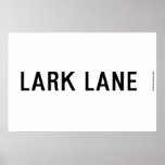 LARK LANE  Posters