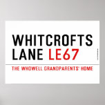 whitcrofts lane  Posters