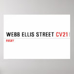 Webb Ellis Street  Posters