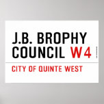 J.B. BROPHY COUNCIL  Posters