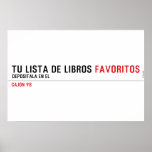 tu LISTA DE libros  Posters