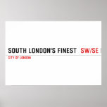 SOUTH LONDON'S FINEST   Posters