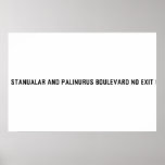 Stanualar and palinurus boulevard no exit   Posters