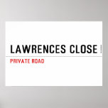 Lawrences CLose  Posters