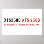 XTS2500  Posters