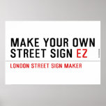 make your own street sign  Posters