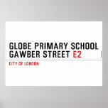 Globe Primary School Gawber Street  Posters