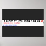  Ejercito st., poblacion, sibulan  Posters