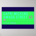 Capri Mickens  Swagg Street  Posters