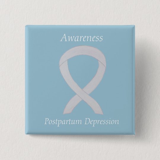 Postpartum Depression Awareness Custom Ribbon Pin