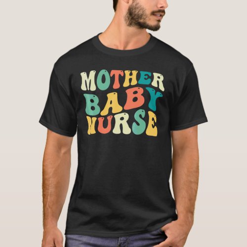 Postpartum Mother Baby Nurse Mom Baby Postpartum N T-Shirt