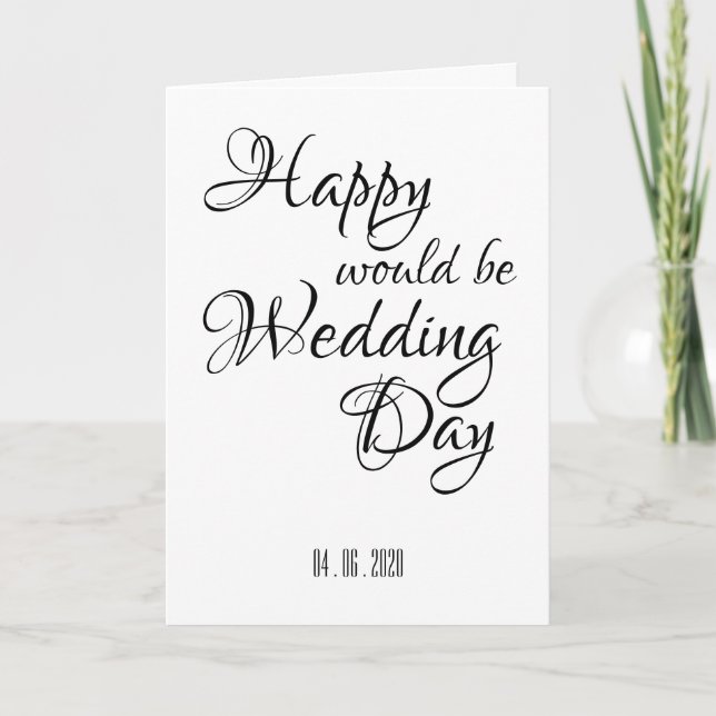 Postponed / Cancelled / Would be Wedding Day Card (Front)