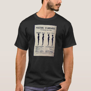 Posture Standards T-Shirt