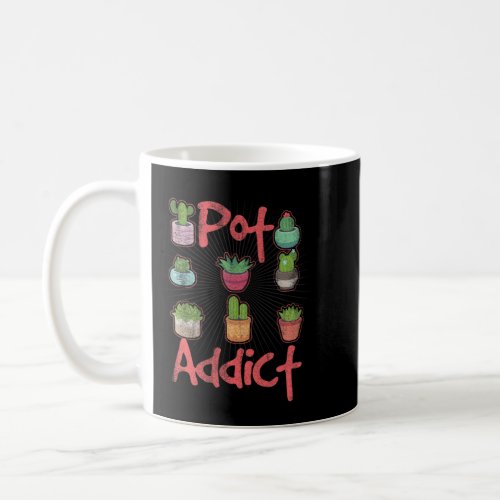 Pot Addict Plant Head Succulent Lover Gardening Ga Coffee Mug