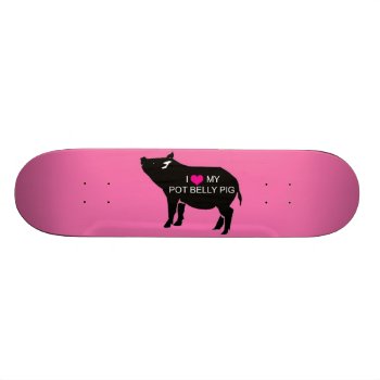 Pot Belly Pig Skateboard Pro by kinggraphx at Zazzle