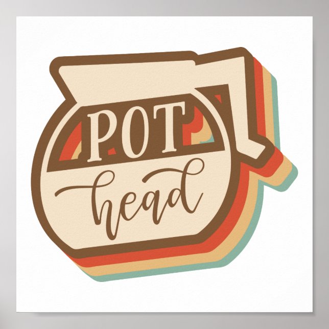 Pot Head | Retro Style Coffee Poster (Front)