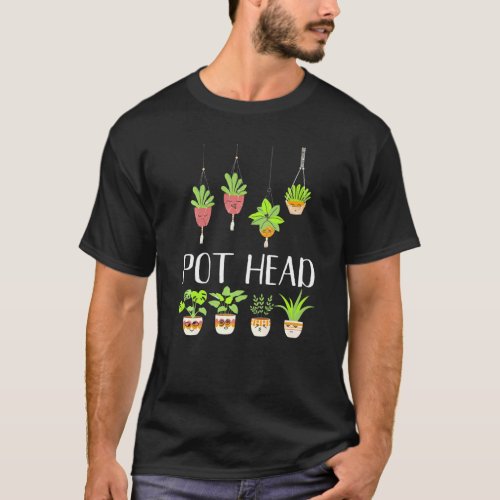 Pot Head Succulent Plant Gardening Gardener Pun T_Shirt