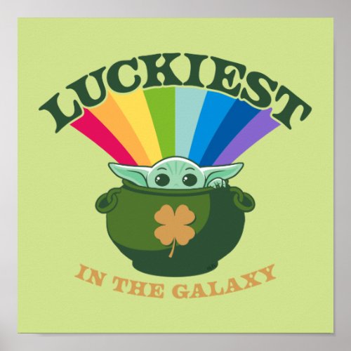 Pot o Grogu Luckiest in the Galaxy Poster