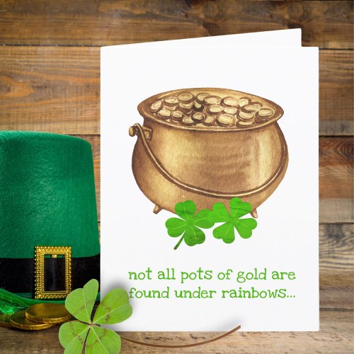 Pot of Gold Clover Funny St Patricks Day Card