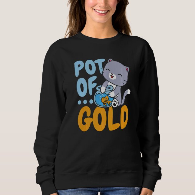 Pot Of Gold Fish Aquarist Fishkeeping Goldfish Sweatshirt (Front)