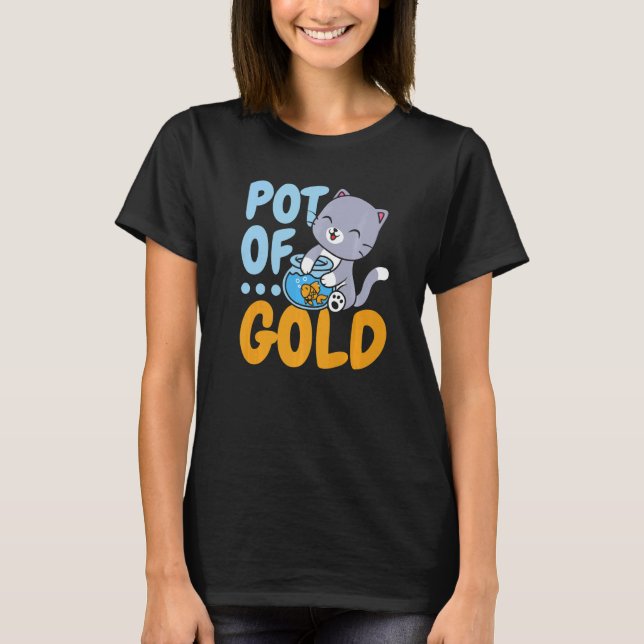 Pot Of Gold Fish Aquarist Fishkeeping Goldfish T-Shirt (Front)