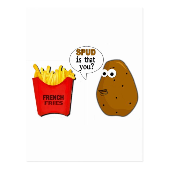 Potato French Fries is that you? funny Postcard