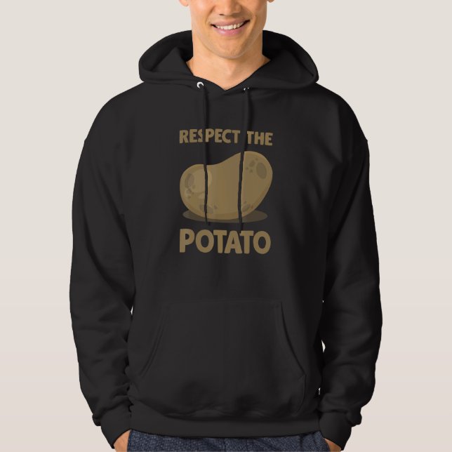 Potato  Respect The Potato Potato Hoodie (Front)