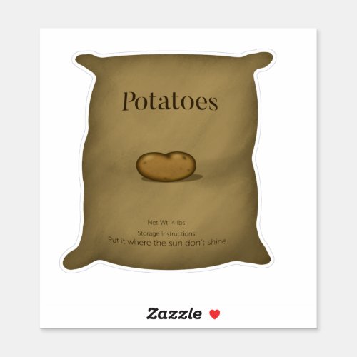 Potato Sack with Humorous Storage Instructions Sticker