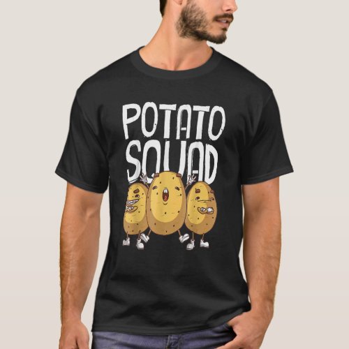 Potato Squad For Men Women Cool Vegetarian Team T_Shirt
