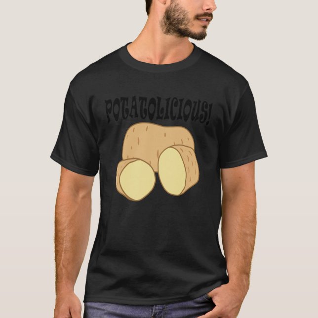 Potatoe Food Hobby Chef Vegetable Potatolicious T-Shirt (Front)