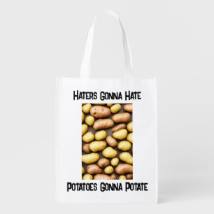 Potatoes Gonna Potate Grocery Bag