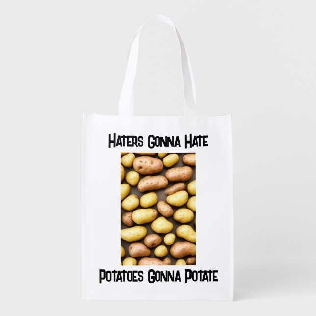 Potatoes Gonna Potate Grocery Bag (Front)